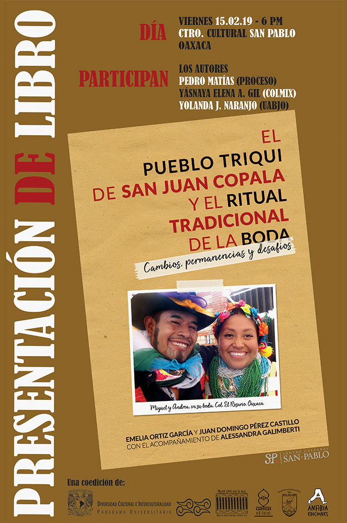 Cartel - Presentación del libro El pueblo Triqui de San Juan Copala y el ritual tradicional de la Boda. Cambios, permanencias y desafios