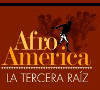 Cartel - Seminario internacional Afroamérica. La tercera raíz. La Casa de la Nacionalidad Cubana; binomio ciencia y promoción cultural