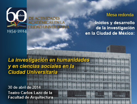 Mesa redonda: Inicios y desarrollo de la investigación en la Ciudad Universitaria