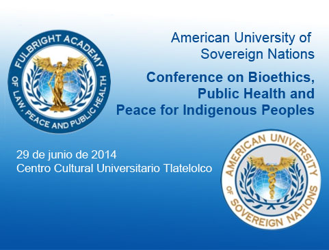 Conference on Bioethics, Public Health and Peace for Indigenous Peoples