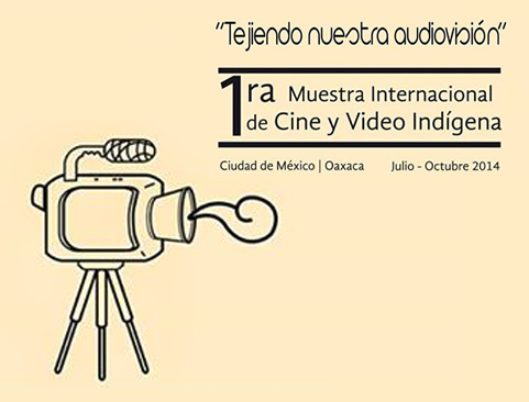 1ra Muestra Internacional de Cine y Video Indígena