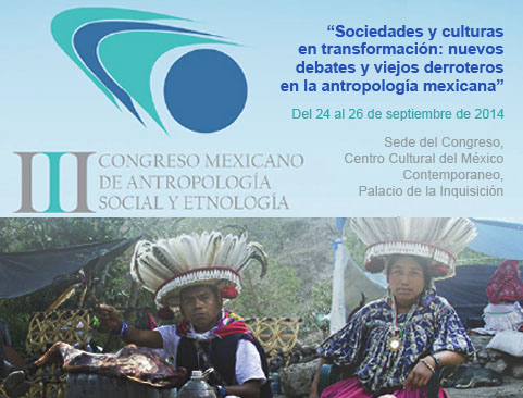 III Congreso Mexicano de Antropología Social y Etnología (COMASE)