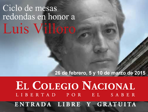 Ciclo de mesas redondas en Honor a Luis Villoro