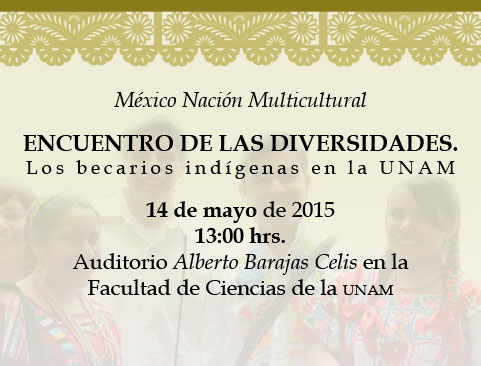 Encuentro de las diversidades. Los becarios indígenas en la UNAM