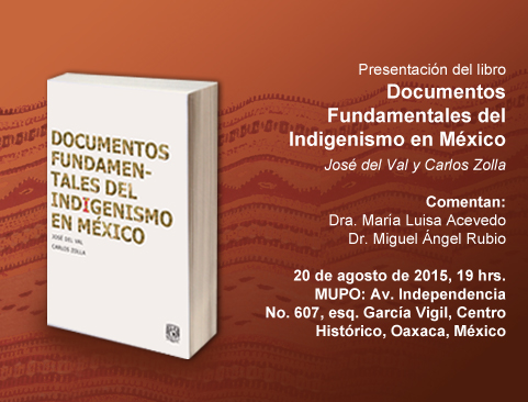 Presentación del libro: Documentos fundamentales del Indigenismo en México