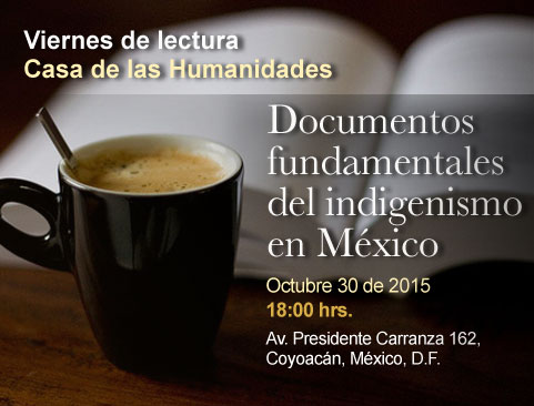 Viernes de lectura del libro: Documentos fundamentales del Indigenismo en México