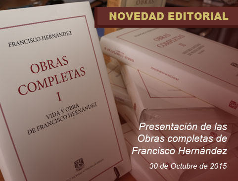 Presentación de las Obras completas de Francisco Hernández