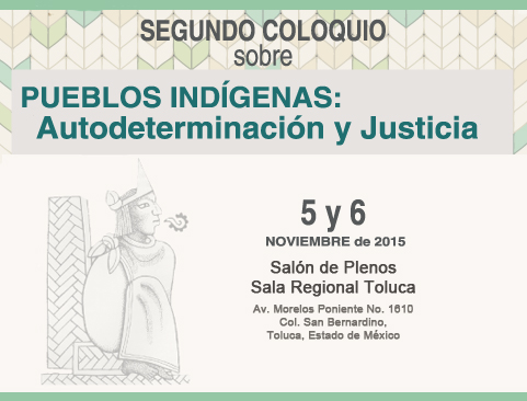 Segundo Coloquio sobre Pueblos Indígenas: Autodeterminación y Justicia
