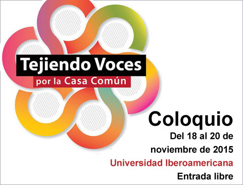 Coloquio Tejiendo Voces por la Casa Común