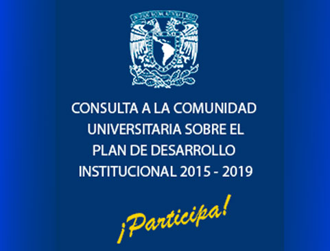 Consulta a la comunidad universitaria sobre el Plan de desarrollo institucional 2015-2019