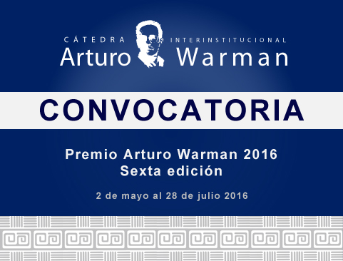 Convocatoria del VI Premio Arturo Warman 2016. Sexta edición