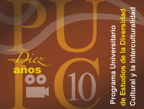 Programa Universitario de Estudios de la Diversidad Cultural y la Interculturalidad cumple 10 años