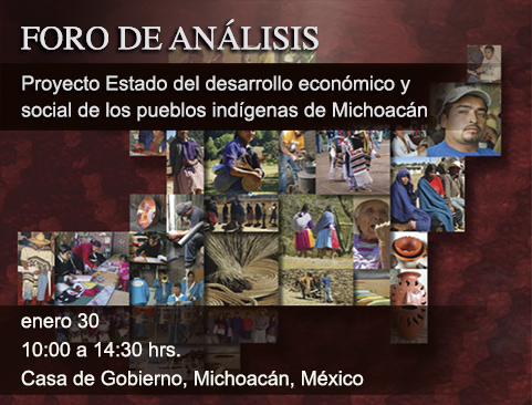 Foro de análisis Proyecto Estado de Desarrollo Económico y social de los Pueblos Indígenas de Michoacán