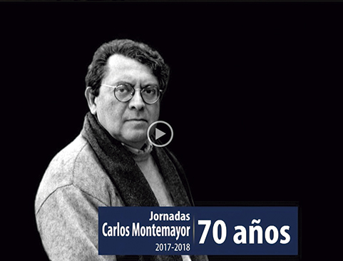 La UNAM rendirá el homenaje: Carlos Montemayor 70 Años In Memoriam