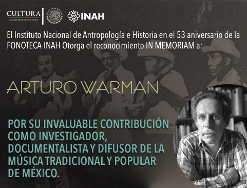 Reconocimiento In Memoriam otorgado a Arturo Warman Gryj por el INAH
