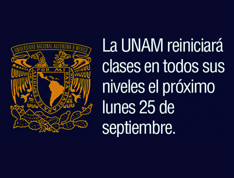 La UNAM reiniciará clases en todos sus niveles el próximo lunes 25 de septiembre