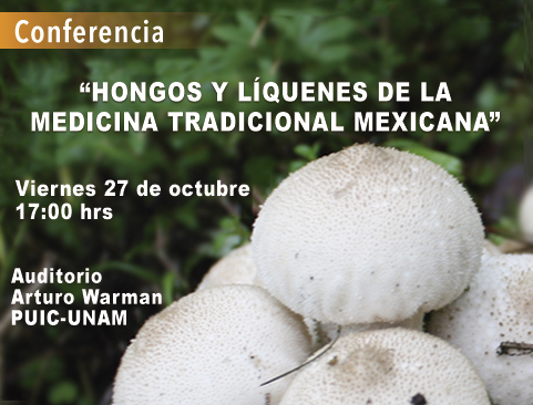 Conferencia: Hongos, líquenes de la medicina tradicional mexicana