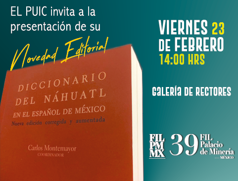 Presentación del libro: Diccionario del náhuatl en el español de México en la XXXIX Feria Internacional del Libro del Palacio de Minería