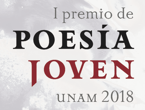 Convocatoria para el I Premio de Poesía Joven UNAM 2018