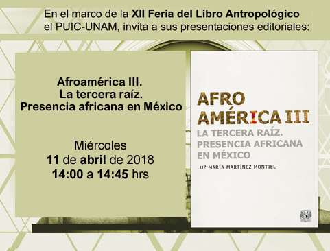 Presentación del libro: Afroamérica III en la XII Feria del Libro Antropológico