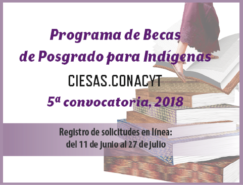 5ª Convocatoria del Programa de Becas de Posgrado para Indígenas PROBEPI 2018