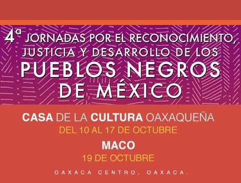 4ª Jornadas por el Reconocimiento, Justicia y Desarrollo de los Pueblos Negros de México