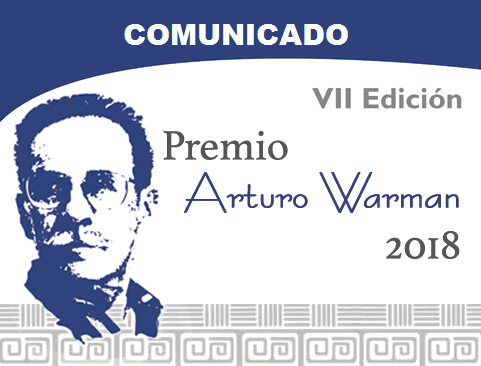 Comunicado del VII Premio Arturo Warman 2018. Séptima edición