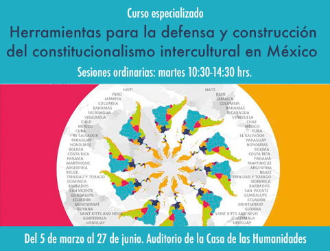 Curso especializado Herramientas para la defensa y construcción del constitucionalismo intercultural en México