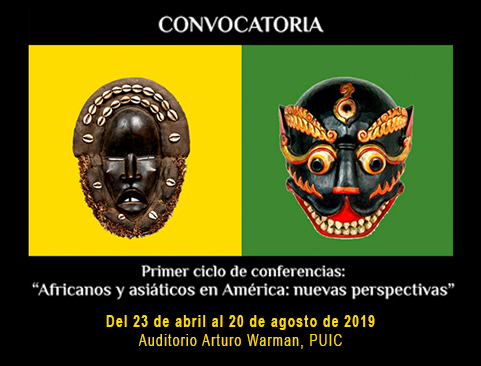 Primer ciclo de conferencias: Africanos y asiáticos en América: Nuevas perspectivas
