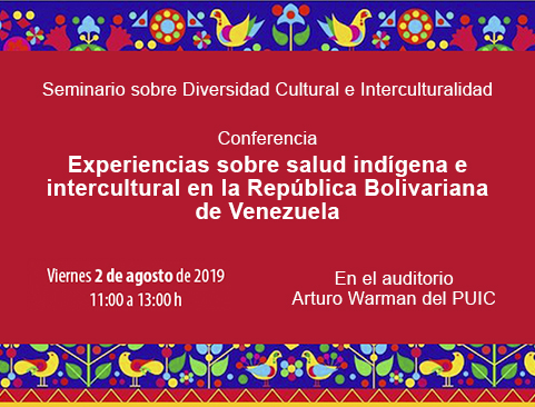 Conferencia experiencias sobre salud indígena e intercultural en la República Bolivariana de Venezuela