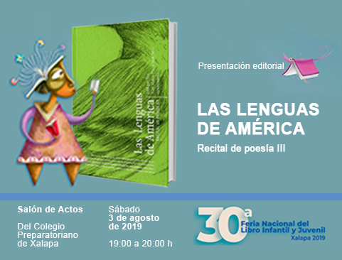 Presentación del libro: Las lenguas de América, recital de poesía III en la XXX Feria Nacional del Libro Infantil y Juvenil. Xalapa 2019