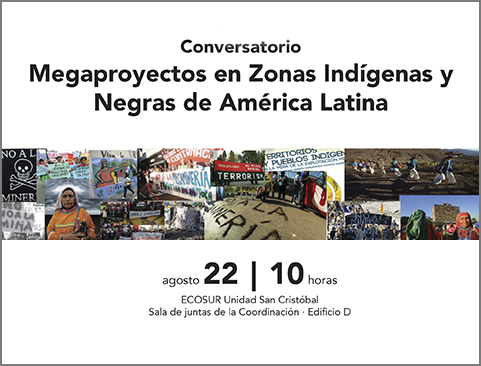 Conversatorio Megaproyectos en Zonas Indígenas y Negras de América Latina