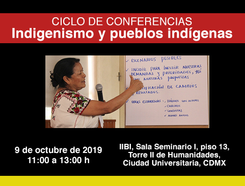 Ciclo de conferencias Indigenismo y pueblos indígenas