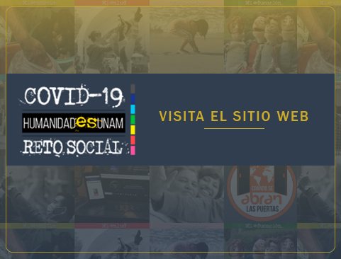 Visita el nuevo sitio COVID-19 Humanidades UNAM Reto Social