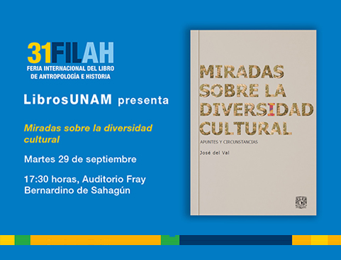 Presentación del libro: Miradas sobre la Diversidad Cultural en la XXXI Feria Internacional del Libro de Antropología e Historia FILAH