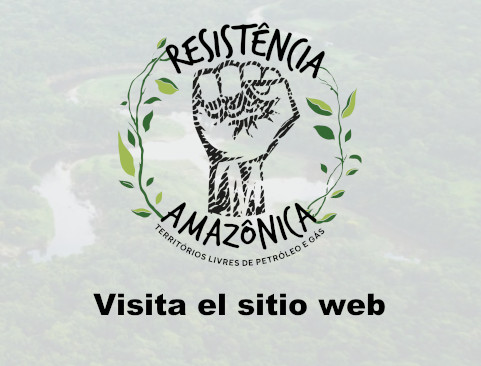 Visita el sitio web Resistencia amazónica