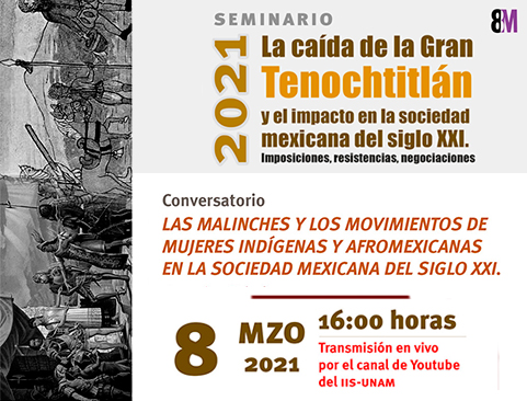 Conversatorio Las Malinches y los movimientos de mujeres indígenas y afromexicanas en la sociedad mexicana del siglo XXI