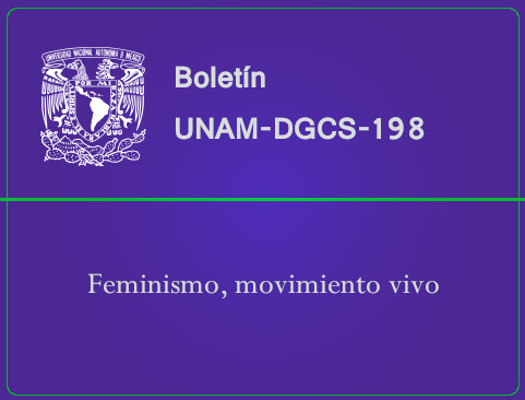 Boletín UNAM-DGCS-198. Feminismo, movimiento vivo