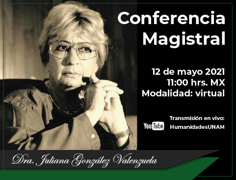 Conferencia Magistral de la doctora Juliana González en el marco del Premio Internacional Eulalio Ferrer 2020-2021
