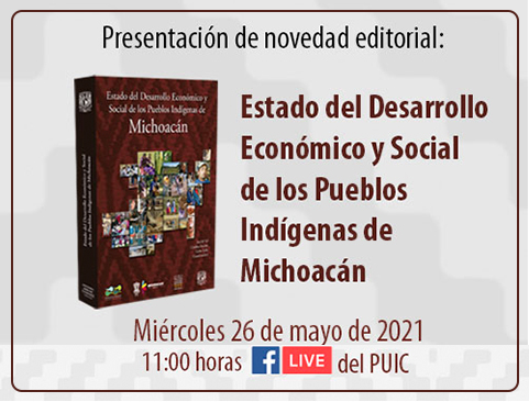 Presentación del libro: Estado del Desarrollo Económico y Social de los Pueblos Indígenas de Michoacán