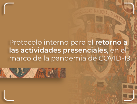 Protocolo interno para el retorno a las actividades presenciales, en el marco de la pandemia de COVID-19