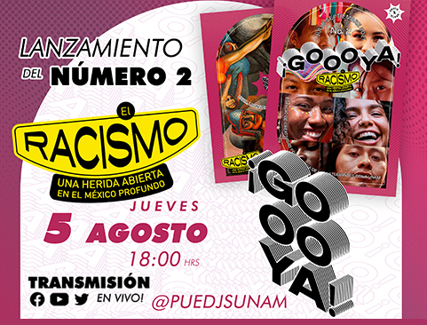 Presentación del periódico estudiantil Goooya: El racismo una herida abierta en el México profundo. Lanzamiento del número 2