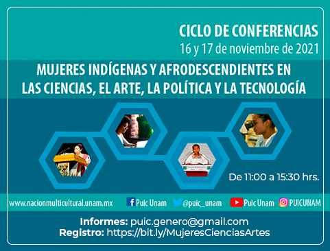 Ciclo de conferencias: Mujeres indígenas y afrodescendientes en la ciencia, el arte, la política y la tecnología