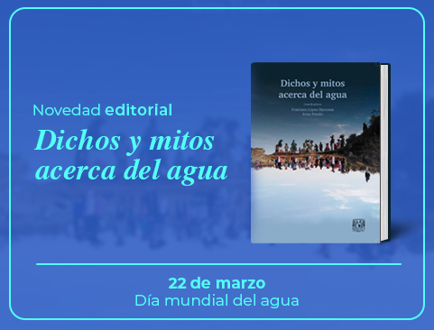 Día mundial del agua. Novedad editorial: Dichos y mitos del agua