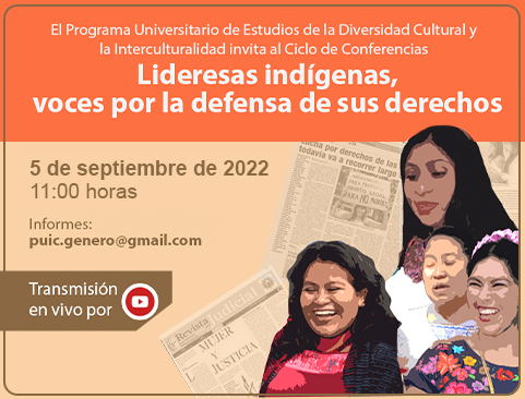 Ciclo de conferencias: Lideresas indígenas, voces por la defensa de sus derechos
