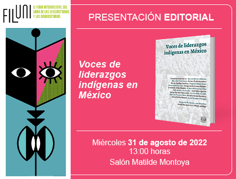 Presentación del libro: Voces de liderazgos indígenas en México en la IV Feria Internacional del Libro de las Universitarias y de los Universitarios – FILUNI