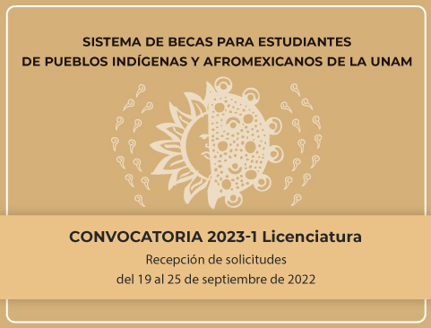 Convocatoria del Sistema de Becas para Estudiantes de Pueblos Indígenas y Afrodescendientes de la UNAM – Licenciatura