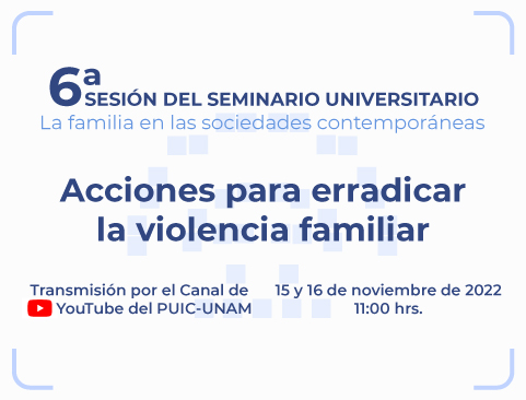 6ª Sesión del Seminario Universitario La familia en las sociedades contemporáneas