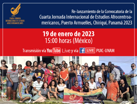Re-lanzamiento de la Convocatoria de la IV Jornada Internacional de Estudios Afrocentroamericanos