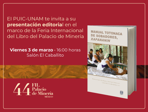Presentación del libro: Manual totonaca de sobadores Xapanin en la XLIV Feria Internacional del Libro del Palacio de Minería